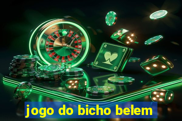 jogo do bicho belem